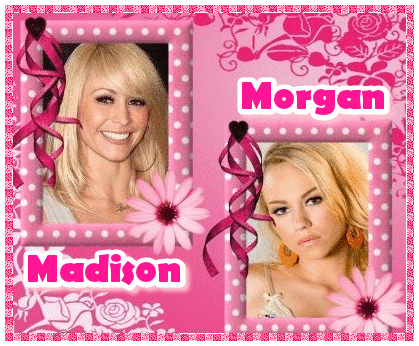 Morgan and Madison